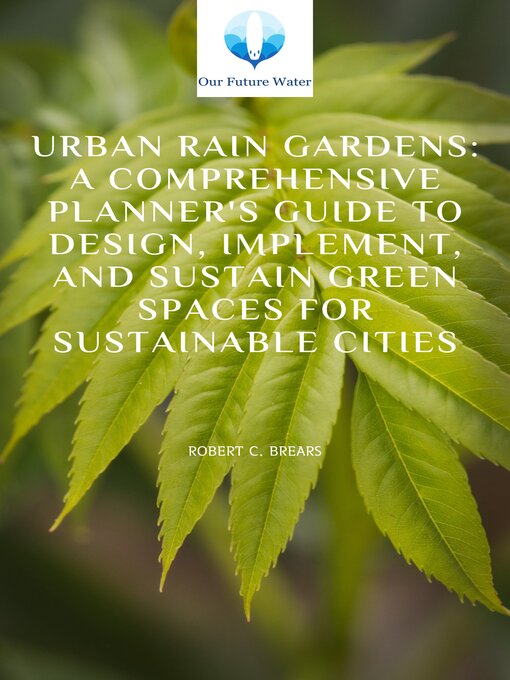 Title details for Urban Rain Gardens by Robert Brears - Available